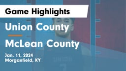 Union County  vs McLean County  Game Highlights - Jan. 11, 2024
