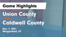Union County  vs Caldwell County  Game Highlights - Dec. 7, 2021