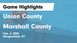 Union County  vs Marshall County  Game Highlights - Feb. 4, 2023