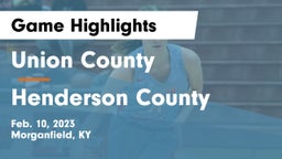 Union County  vs Henderson County  Game Highlights - Feb. 10, 2023