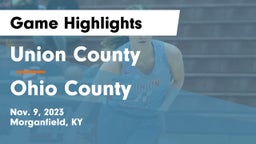 Union County  vs Ohio County  Game Highlights - Nov. 9, 2023