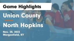 Union County  vs North Hopkins  Game Highlights - Nov. 28, 2023