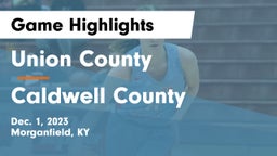 Union County  vs Caldwell County  Game Highlights - Dec. 1, 2023