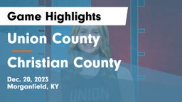 Union County  vs Christian County  Game Highlights - Dec. 20, 2023