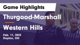 Thurgood-Marshall  vs Western Hills  Game Highlights - Feb. 11, 2023