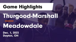 Thurgood-Marshall  vs Meadowdale  Game Highlights - Dec. 1, 2023