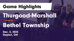 Thurgood-Marshall  vs Bethel Township  Game Highlights - Dec. 5, 2023