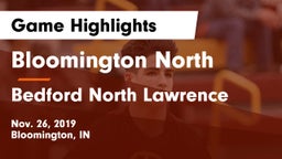Bloomington North  vs Bedford North Lawrence  Game Highlights - Nov. 26, 2019