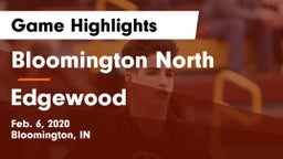 Bloomington North  vs Edgewood  Game Highlights - Feb. 6, 2020