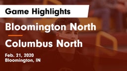 Bloomington North  vs Columbus North  Game Highlights - Feb. 21, 2020