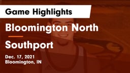 Bloomington North  vs Southport  Game Highlights - Dec. 17, 2021