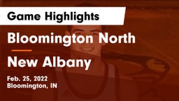 Bloomington North  vs New Albany  Game Highlights - Feb. 25, 2022