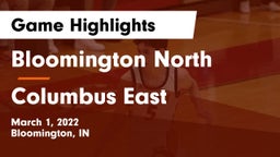 Bloomington North  vs Columbus East  Game Highlights - March 1, 2022