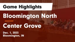 Bloomington North  vs Center Grove  Game Highlights - Dec. 1, 2023