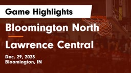 Bloomington North  vs Lawrence Central  Game Highlights - Dec. 29, 2023
