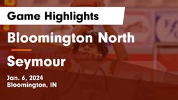 Bloomington North  vs Seymour  Game Highlights - Jan. 6, 2024