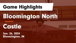 Bloomington North  vs Castle  Game Highlights - Jan. 26, 2024