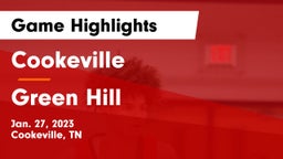 Cookeville  vs Green Hill  Game Highlights - Jan. 27, 2023