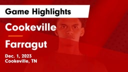 Cookeville  vs Farragut  Game Highlights - Dec. 1, 2023