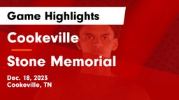 Cookeville  vs Stone Memorial  Game Highlights - Dec. 18, 2023