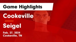 Cookeville  vs Seigel Game Highlights - Feb. 27, 2024