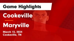Cookeville  vs Maryville Game Highlights - March 13, 2024