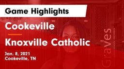 Cookeville  vs Knoxville Catholic  Game Highlights - Jan. 8, 2021