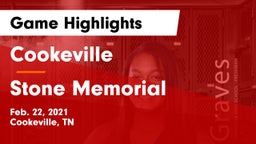Cookeville  vs Stone Memorial  Game Highlights - Feb. 22, 2021