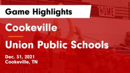 Cookeville  vs Union Public Schools Game Highlights - Dec. 31, 2021
