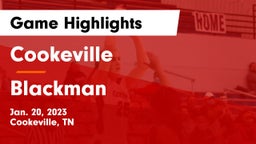 Cookeville  vs Blackman  Game Highlights - Jan. 20, 2023