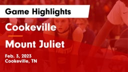 Cookeville  vs Mount Juliet  Game Highlights - Feb. 3, 2023
