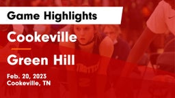 Cookeville  vs Green Hill  Game Highlights - Feb. 20, 2023