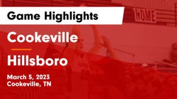 Cookeville  vs Hillsboro  Game Highlights - March 5, 2023