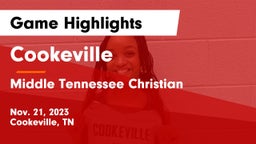 Cookeville  vs Middle Tennessee Christian Game Highlights - Nov. 21, 2023