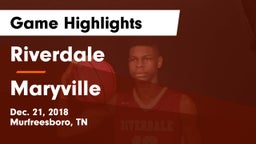 Riverdale  vs Maryville  Game Highlights - Dec. 21, 2018