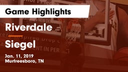 Riverdale  vs Siegel  Game Highlights - Jan. 11, 2019