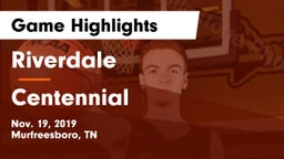 Riverdale  vs Centennial  Game Highlights - Nov. 19, 2019