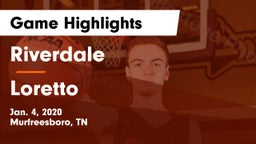 Riverdale  vs Loretto  Game Highlights - Jan. 4, 2020
