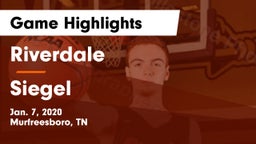 Riverdale  vs Siegel  Game Highlights - Jan. 7, 2020