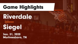 Riverdale  vs Siegel  Game Highlights - Jan. 31, 2020