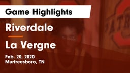 Riverdale  vs La Vergne  Game Highlights - Feb. 20, 2020