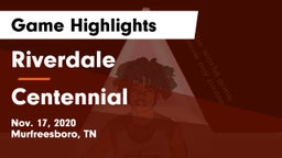 Riverdale  vs Centennial  Game Highlights - Nov. 17, 2020