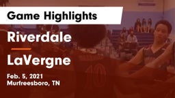 Riverdale  vs LaVergne  Game Highlights - Feb. 5, 2021