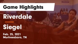 Riverdale  vs Siegel  Game Highlights - Feb. 25, 2021