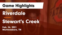 Riverdale  vs Stewart's Creek  Game Highlights - Feb. 26, 2021