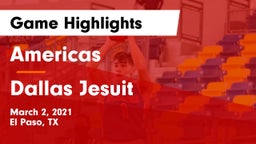 Americas  vs Dallas Jesuit  Game Highlights - March 2, 2021