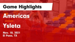 Americas  vs Ysleta  Game Highlights - Nov. 18, 2021