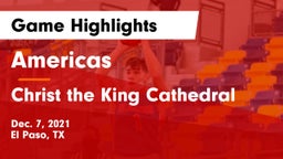 Americas  vs Christ the King Cathedral Game Highlights - Dec. 7, 2021