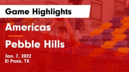 Americas  vs Pebble Hills  Game Highlights - Jan. 7, 2022