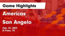 Americas  vs San Angelo Game Highlights - Feb. 22, 2022